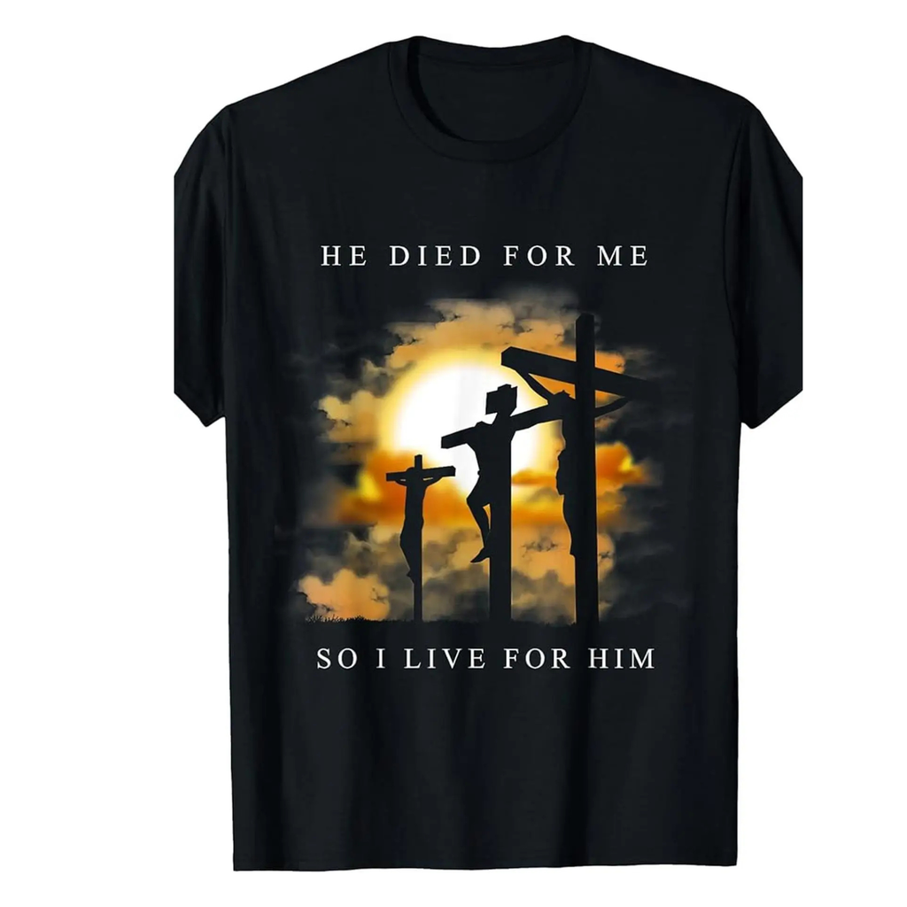He Died For Me Tee