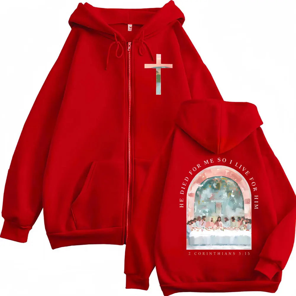 He Died For Me Zip Hoodie