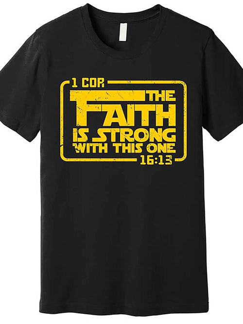 Faith Is Strong Tee